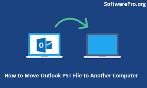 how to transfer Outlook emails to new computer
