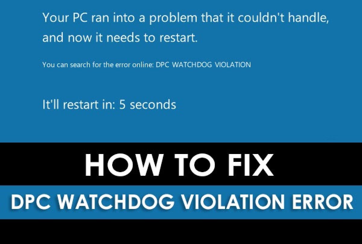 DPC Watchdog Violation windows 10
