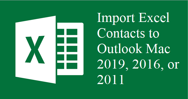 import contacts from outlook for mac 2011 to outlook 2016 import contacts from outlook for mac 2011 to outlook 2016