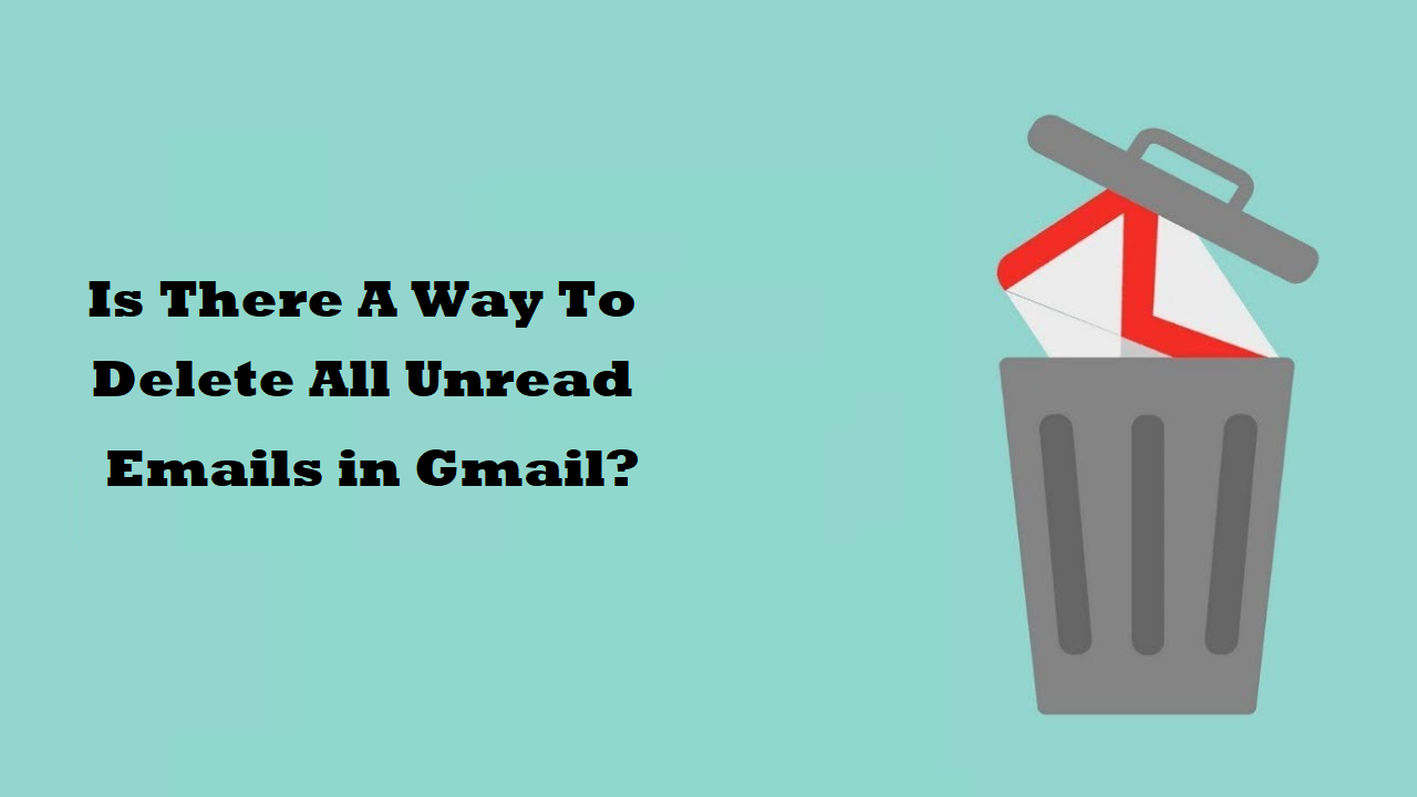 is there a way to delete all unread emails in apple mail