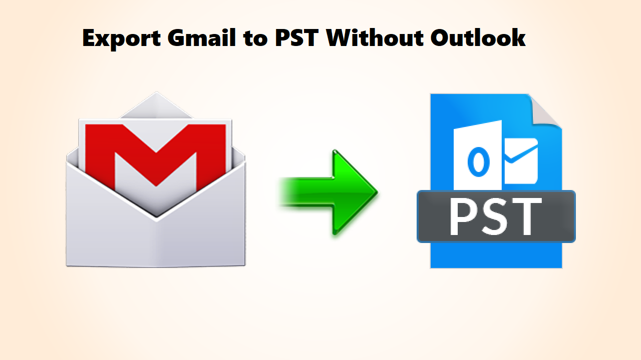 Export Gmail To PST Without Outlook Using Quick Solution export-gmail-to-pst-without-outlook-using-quick-solution
