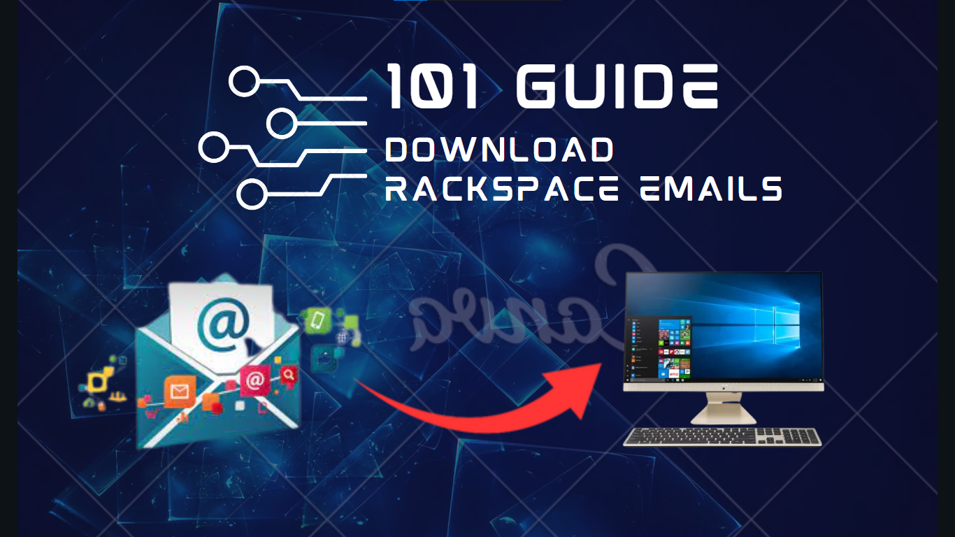 Download Rackspace Email A MindBlowing Guide