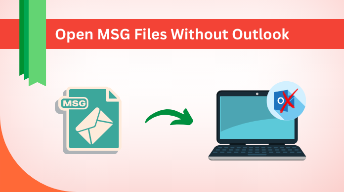 Open MSG Files Without Outlook